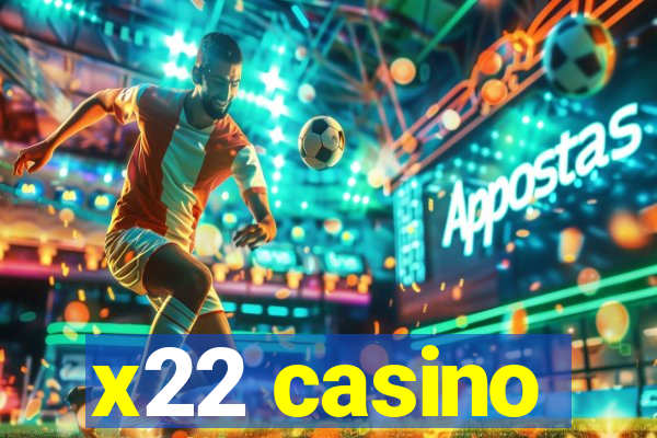 x22 casino